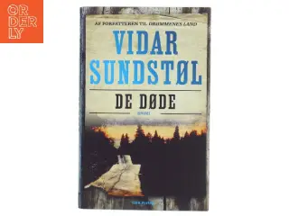 De døde : krimi af Vidar Sundstøl (f. 1963) (Bog)