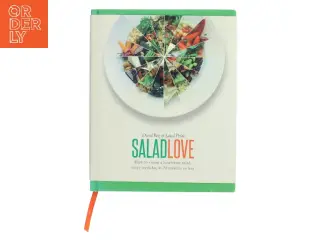Salad love : how to create a lunchtime salad, every weekday, in 20 minutes or less af David Bez (Bog)