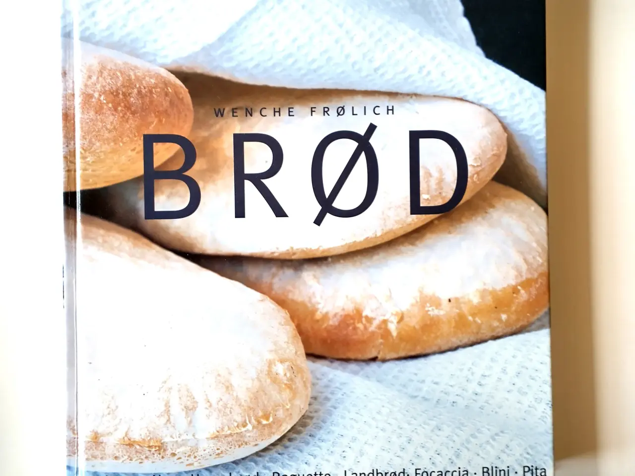 Billede 1 - Brød. Af Wenche Frølich