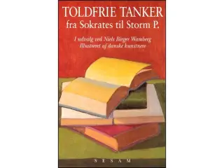 Toldfrie tanker fra Sokrates til Storm P.