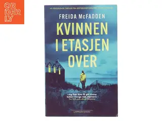 Kvinnen i etasjen over af Freida McFadden (Bog)