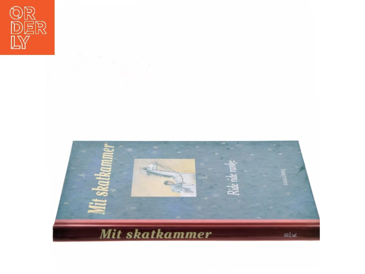 Billede 2 - Mit skatkammer. Bind 1, Ride ride ranke af Thorstein Thomsen (red.) (Bog)