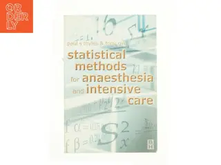 Statistical Methods for Anaesthesia and Intensive Care af Paul Myles (Bog)