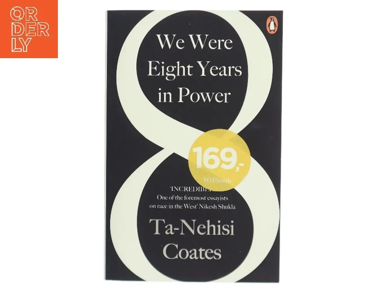 Billede 1 - We Were Eight Years in Power af Ta-Nehisi Coates (Bog)