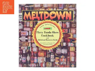 Meltdown: The Official Fiery Foods Show Cookbook and Chilehead Resource Guide". (Bog)