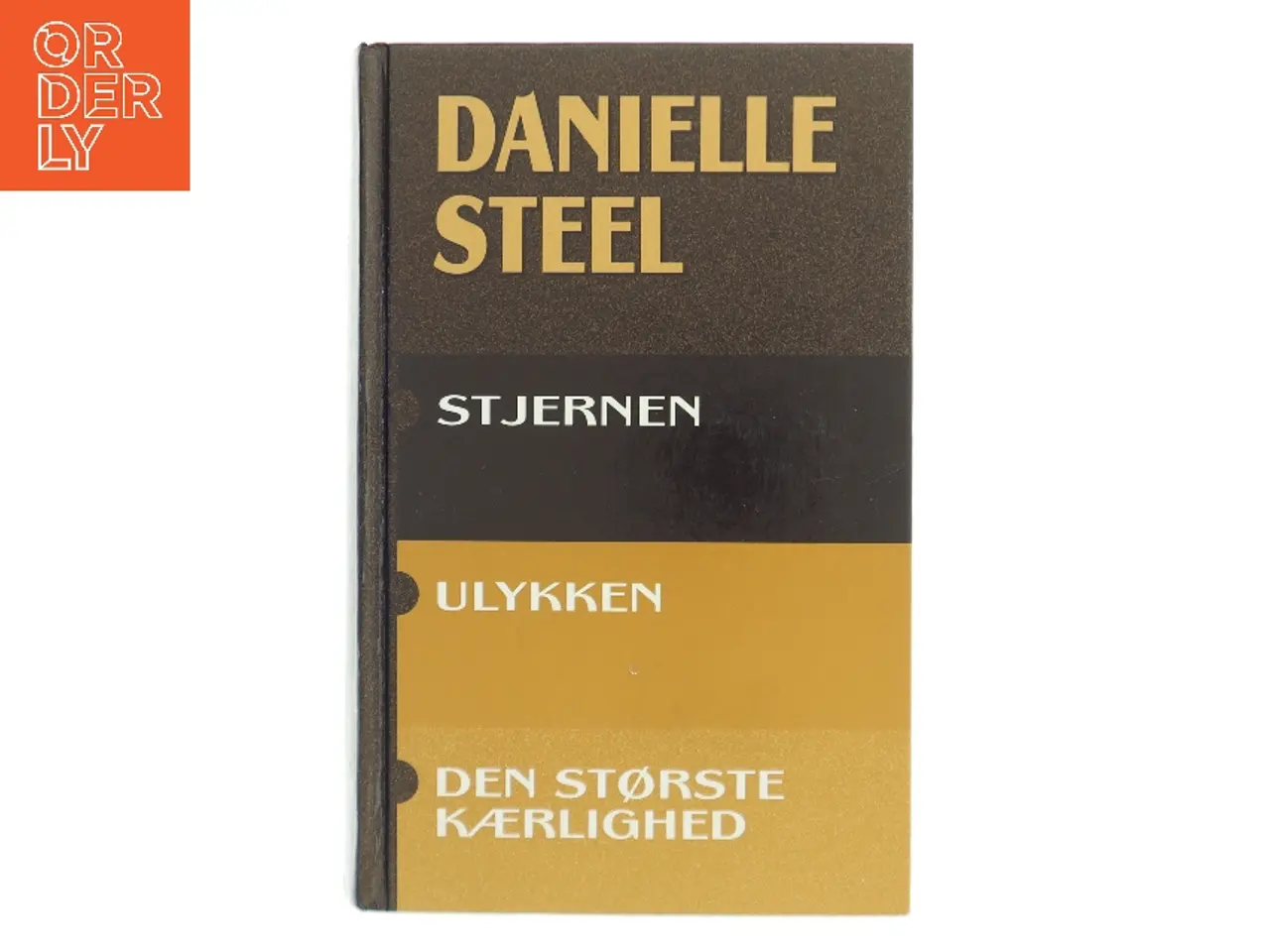 Billede 1 - Ulykken : Stjernen : Den største kærlighed af Danielle Steel (Bog)