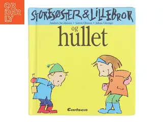 Storesøster & Lillebror og hullet (Bog)