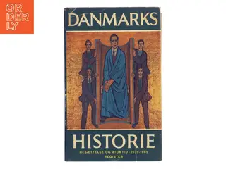 Danmarks historie 14: Besættelse og atomtid 1939-1965. Register af Frantz Wendt (Bog)
