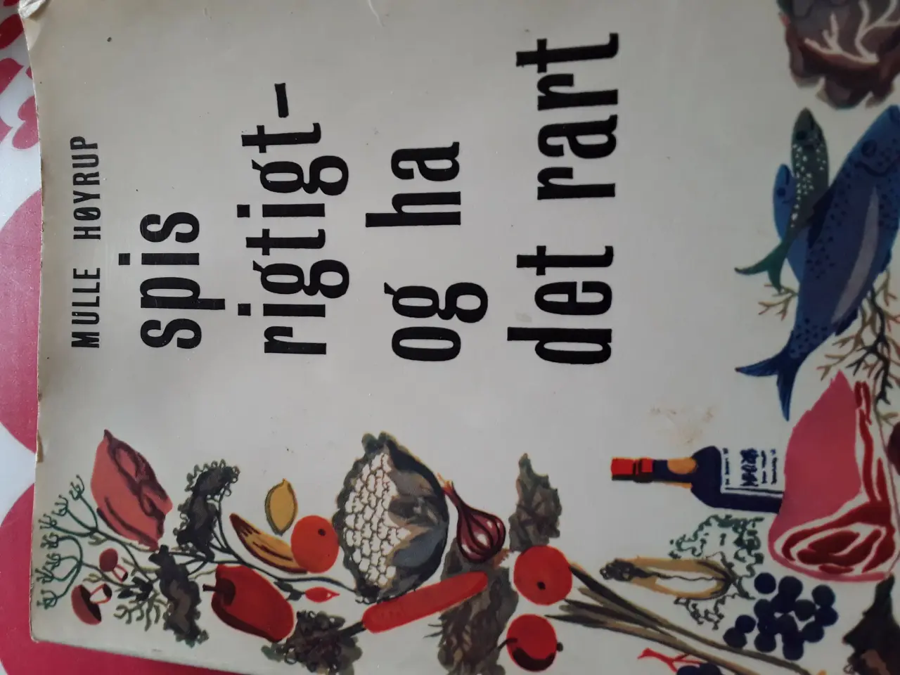 Billede 1 - Spis rigtigt og ha det rart 