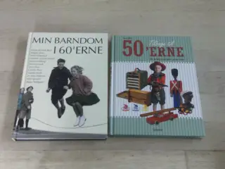 2 BØGER MIN BARNDOM I 60'ERNE, TILBAGE TIL 50'ERNE