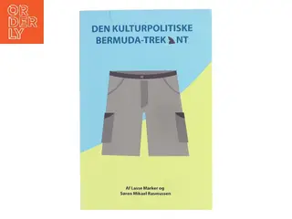 Den kulturpolitiske Bermudatrekant af Lasse Marker (f. 1986) (Bog)