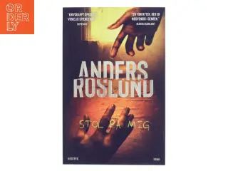 Stol på mig af Anders Roslund (Bog)
