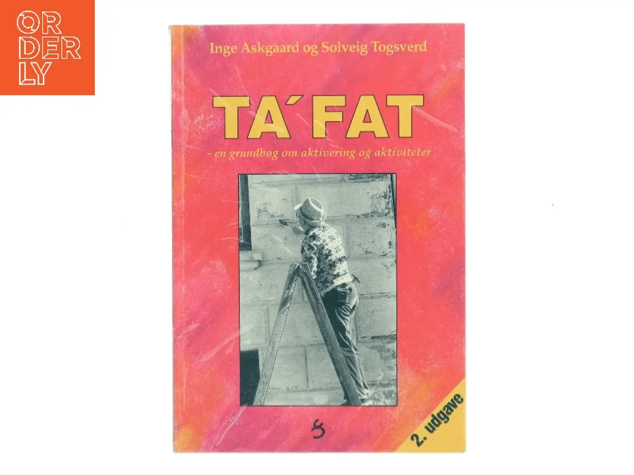 Billede 1 - Ta' fat : en grundbog om aktivering og aktiviteter (Bog)