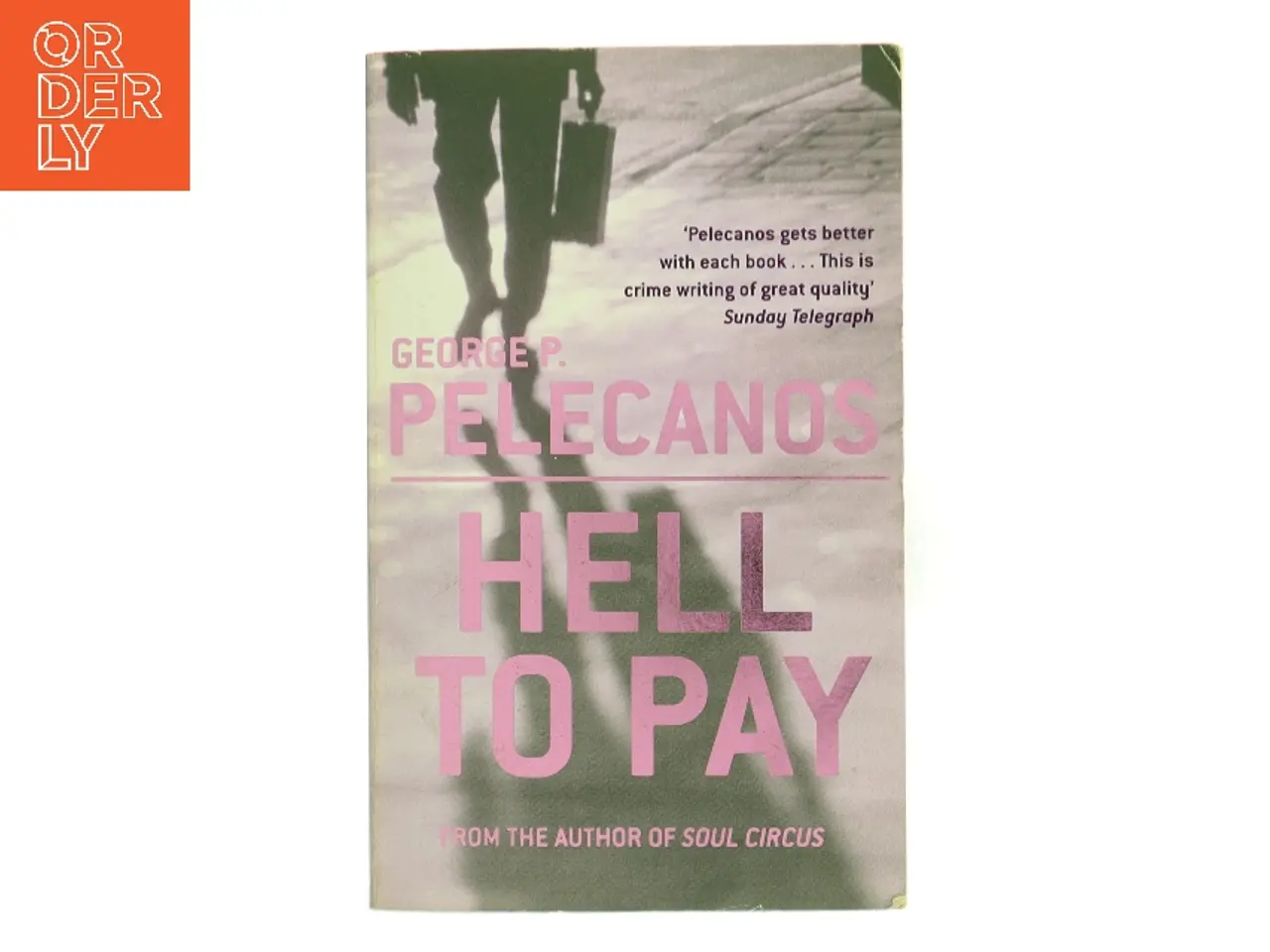 Billede 1 - Hell to pay af George P. Pelecanos (Bog)
