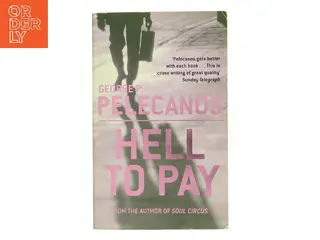Hell to pay af George P. Pelecanos (Bog)