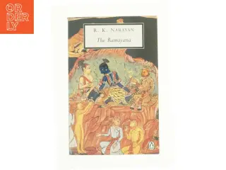 The Ramayana a Shortened Modern Prose Version of the Indian Epic af Narayan, R. K. / Anonymous (Bog)