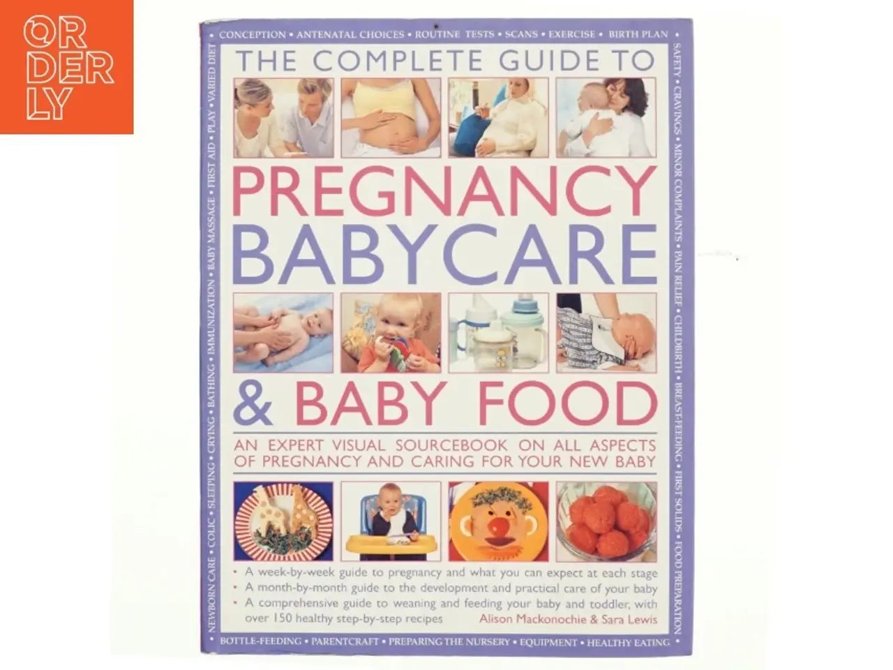 Billede 1 - Practical Encyclopedia of Pregnancy, Babycare and Nutrition for Babies and Toddlers af Alison Mackonochie, Sara Lewis (Bog)