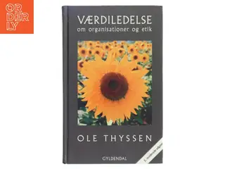 Værdiledelse : om organisationer og etik af Ole Thyssen (Bog)