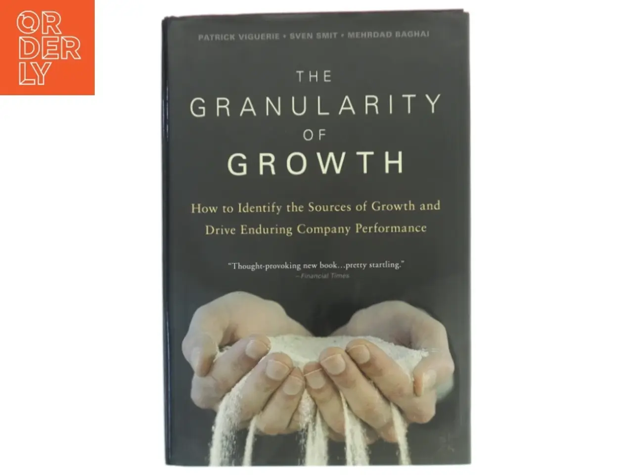 Billede 1 - The Granularity of Growth : Making Choices That Drive Enduring Company Performance (Bog)
