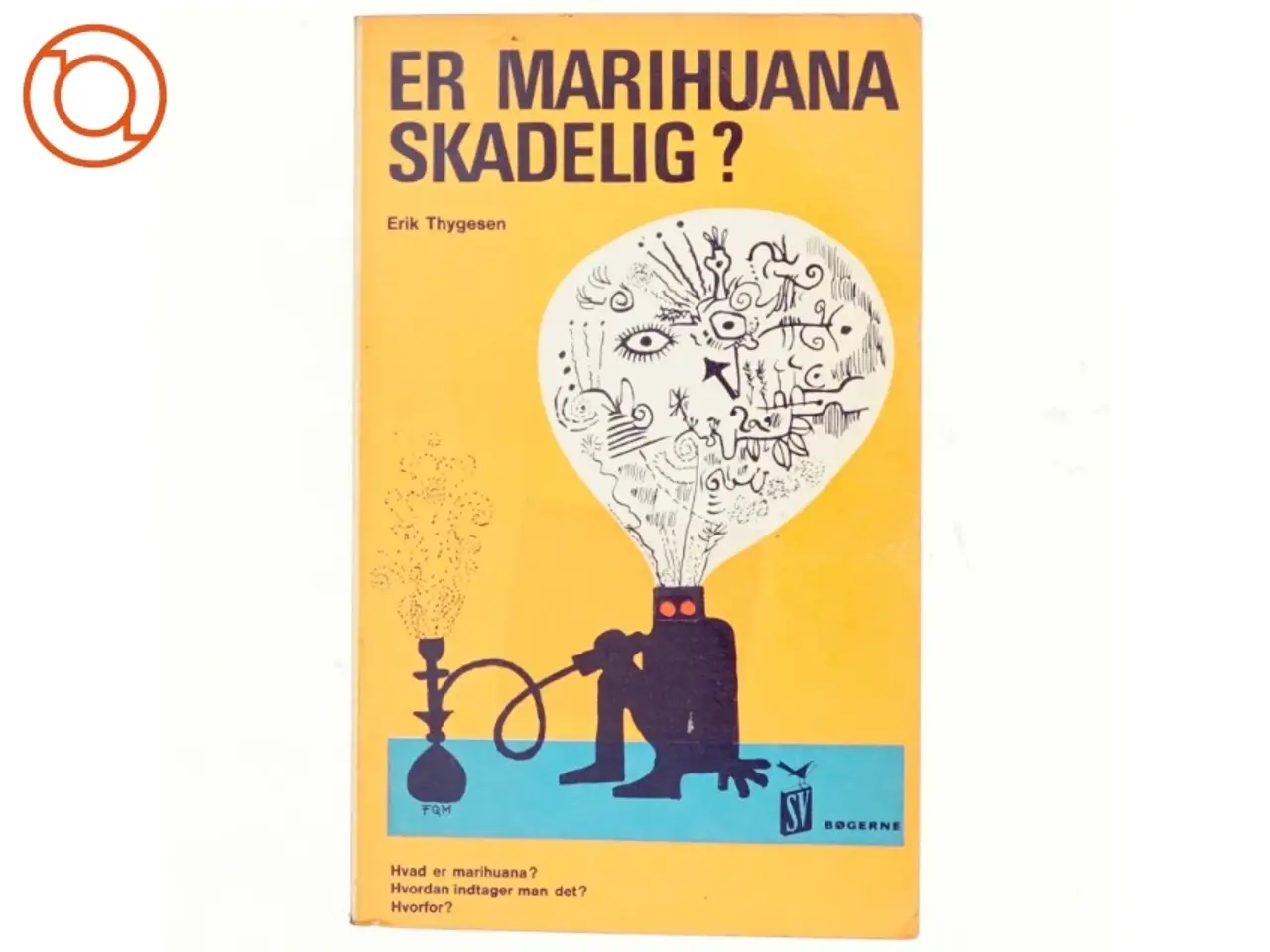 Billede 1 - Er marihuana skadelig? af Erik Thygesen (bog)