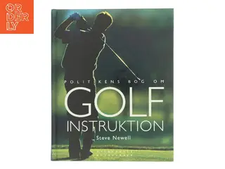 Politikens bog om golf instruktion af Steve Newell (Bog)