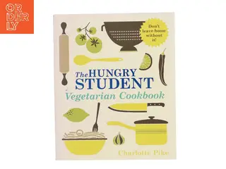 The Hungry Student Vegetarian Cookbook af Charlotte Pike (Bog)