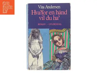 Hva’for en hånd vil du ha’ af Vita Andersen (Bog)
