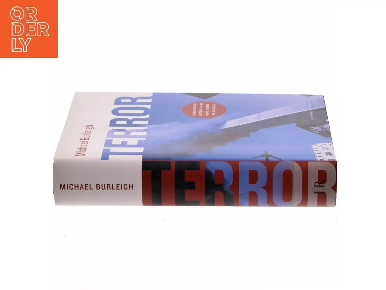 Billede 2 - Terror : terrorismens historie fra de irske feniere til al-Qaeda af Michael Burleigh (Bog)
