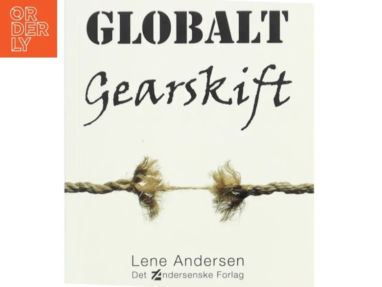 Billede 1 - Globalt gearskift af Lene Andersen (f. 1968-05-15) (Bog)