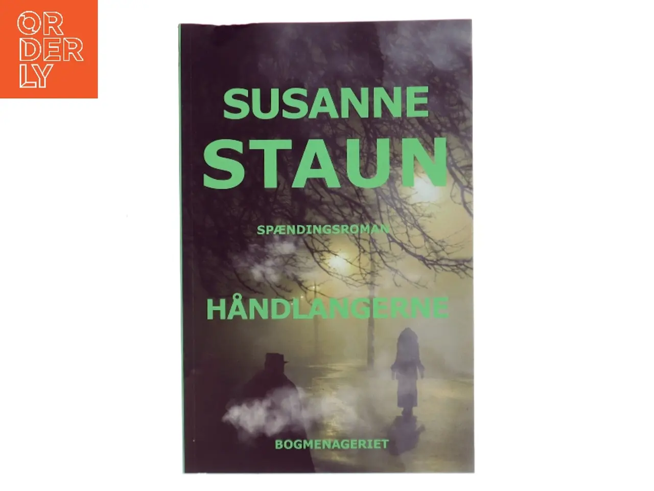Billede 1 - Håndlangerne : spændingsroman af Susanne Staun (Bog)