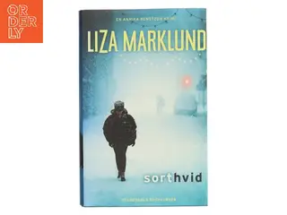 Sort hvid : krimi af Liza Marklund (Bog)