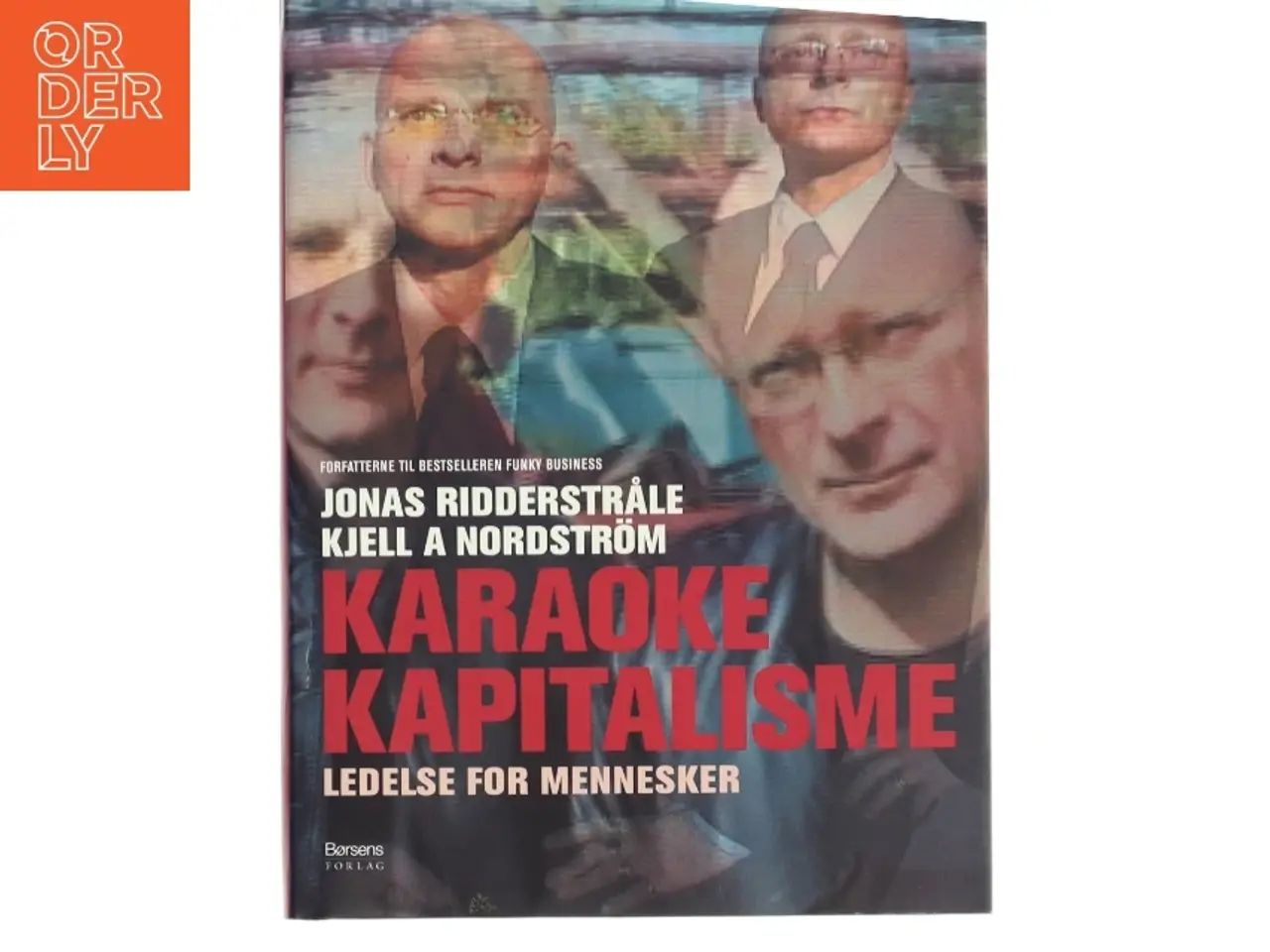 Billede 1 - Karaoke Kapitalisme af Jonas Ridderstråle (Bog)