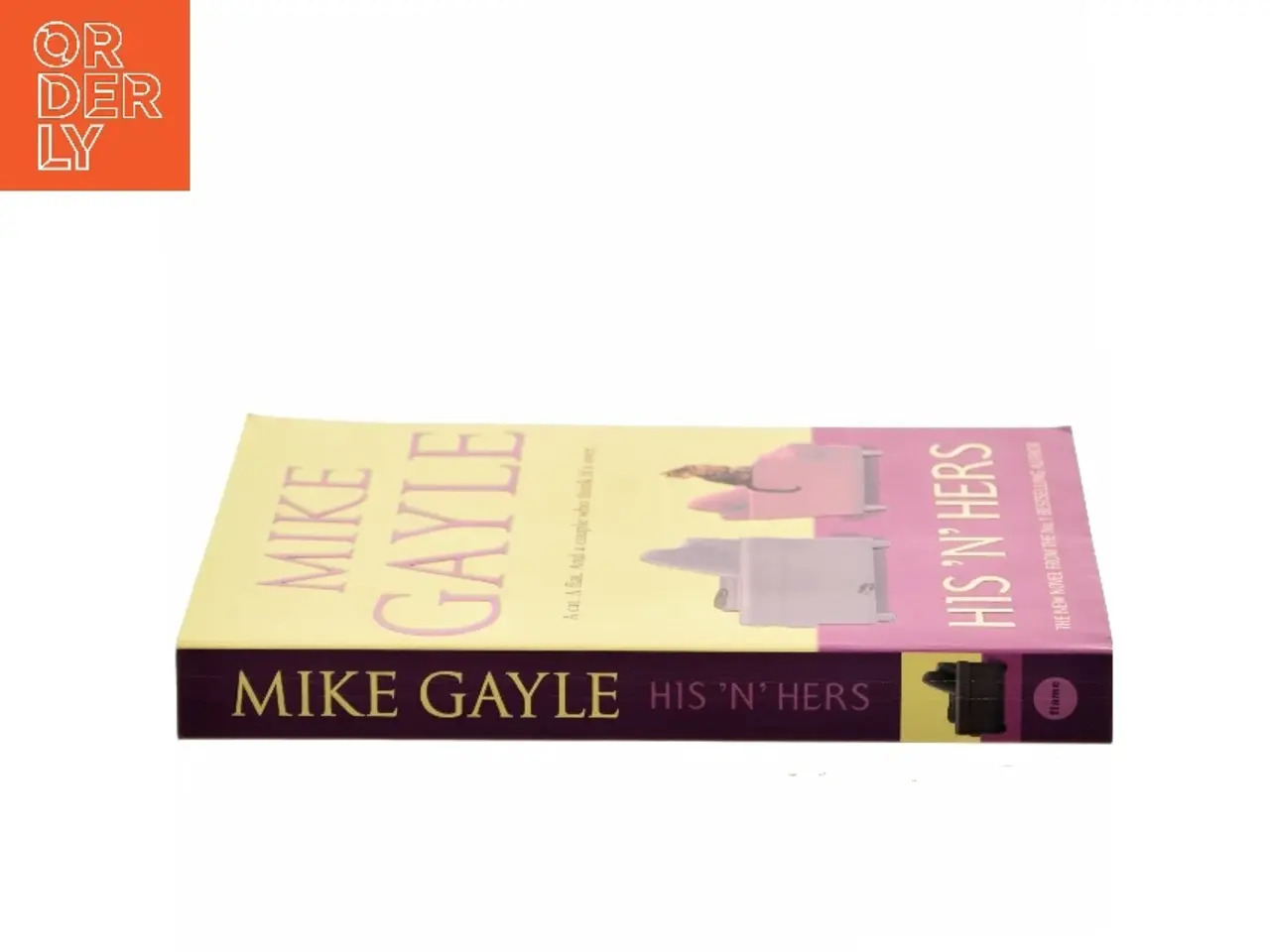 Billede 2 - His 'N' Hers af Mike Gayle (Bog)