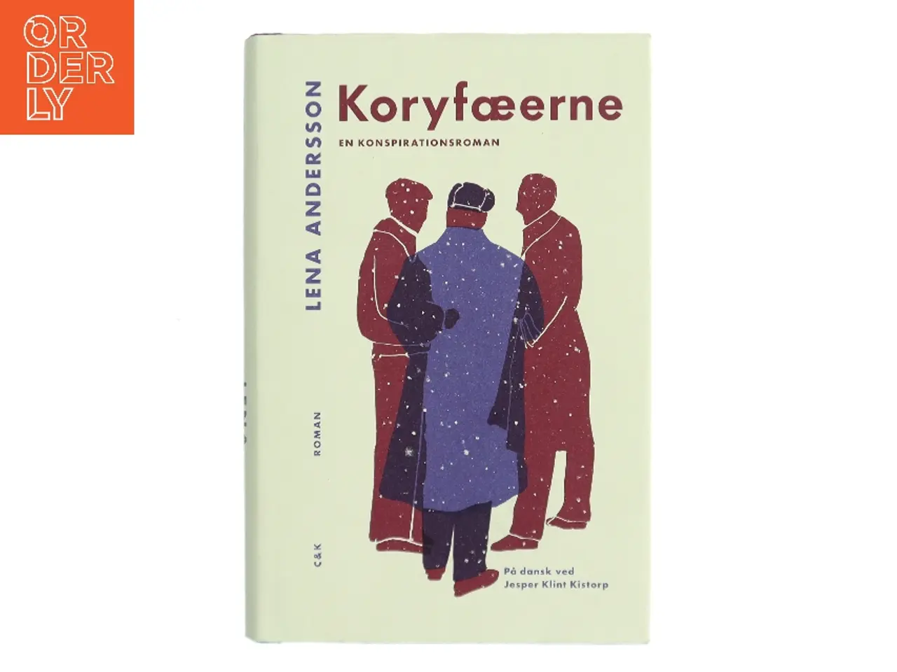 Billede 1 - Koryfæerne : en konspirationsroman af Lena Andersson (f. 1970) (Bog)