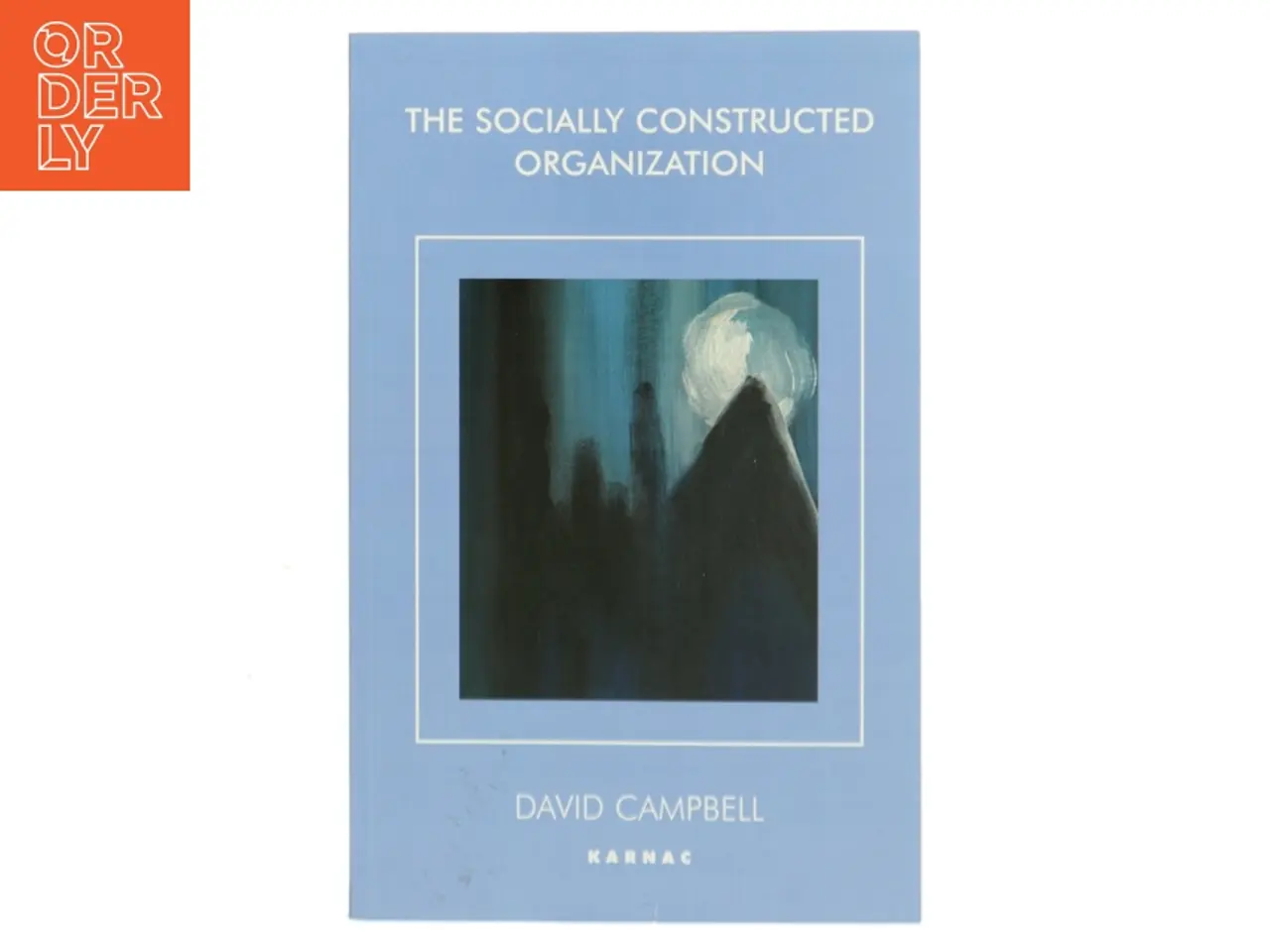 Billede 1 - The Socially Constructed Organization af David Campbell (Bog)