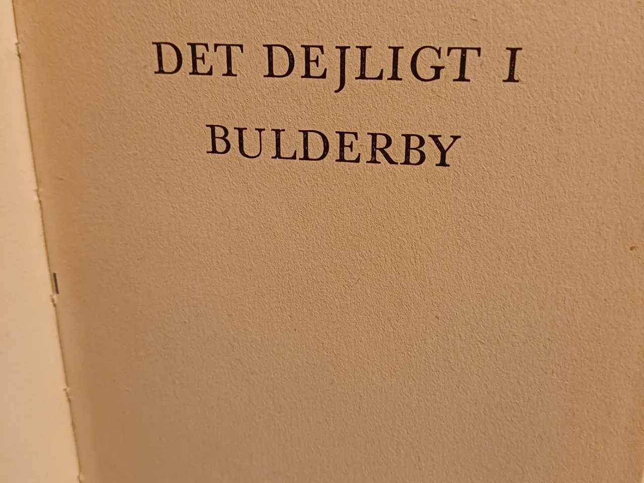 Billede 2 - Astrid Lindgren bog “Vi har det dejligt i Bulderby