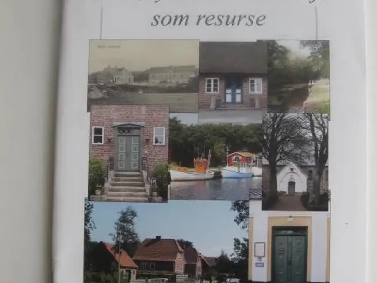 Billede 1 - Landsbyernes kulturmiljø som resurse