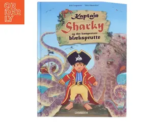 Kaptajn Sharky og den kæmpestore blæksprutte af Jutta Langreuter (Bog)