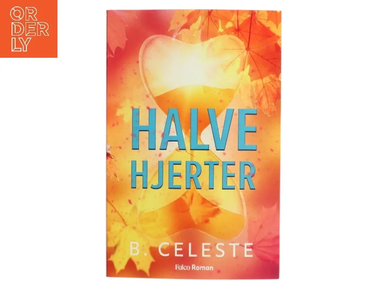 Billede 1 - Halve hjerter af B. Celeste (Bog)