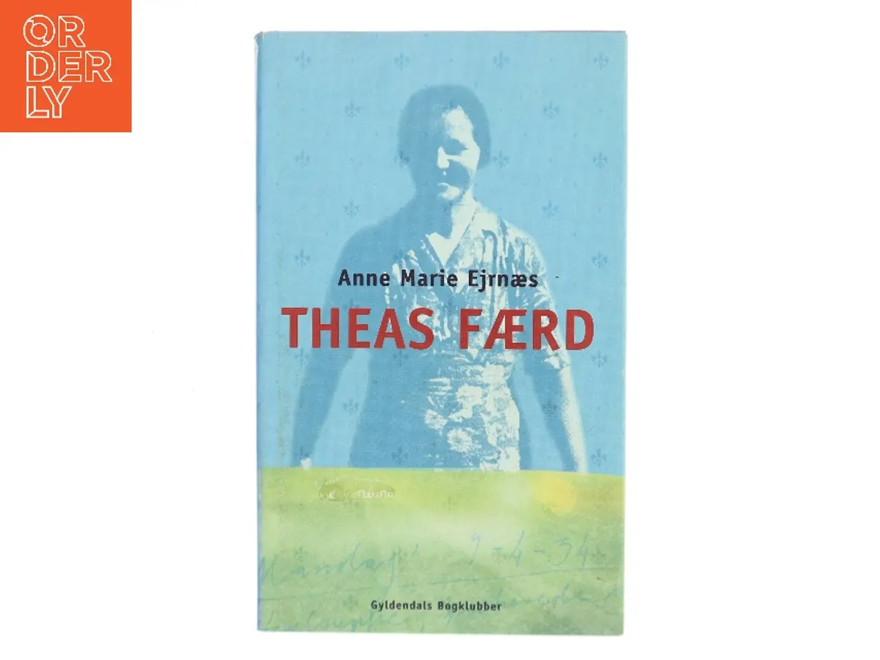 Billede 1 - Theas færd : roman af Anne Marie Ejrnæs (Bog)