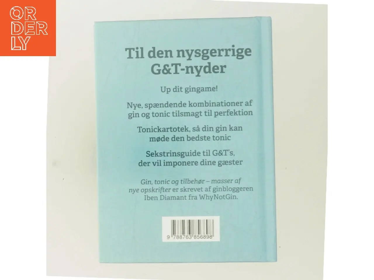 Billede 3 - Gin - tonic & tilbehør - masser af nye opskrifter af Iben Diamant (Bog)