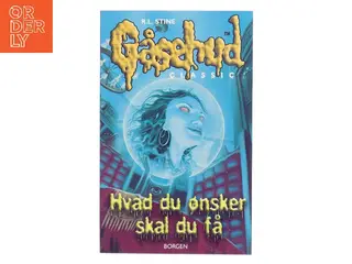 Hvad du ønsker skal du få af R. L. Stine (Bog)