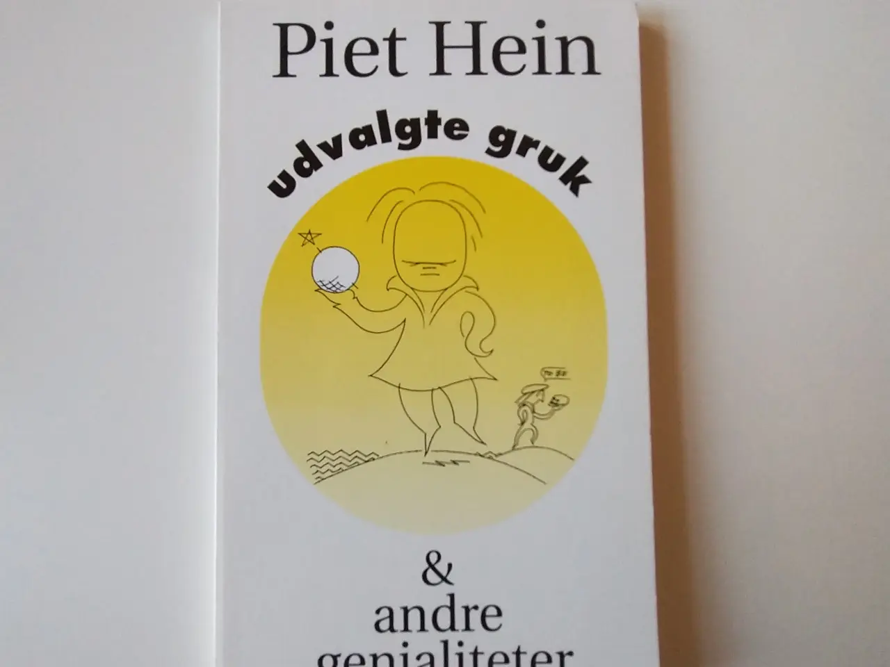 Billede 1 - Udvalgte gruk & andre genialiteter. Af Piet Hein