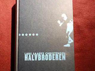 Halvbroderen. Lars Saabye Christensen.