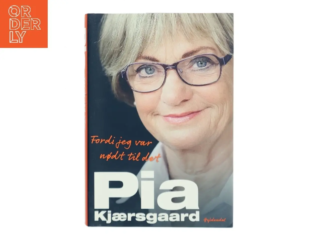 Billede 1 - Fordi jeg var nødt til det af Pia Kjærsgaard (Bog)