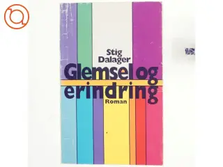 Glemsel og erindring af Stig Dalager