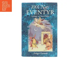 1001 Nats Eventyr af Sven Holm (Bog)
