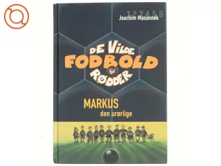 Markus, den urørlige af Joachim Masannek (Bog)