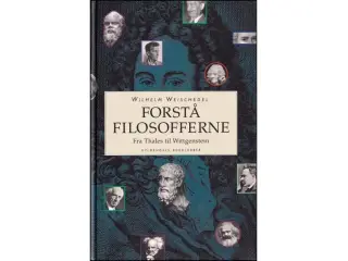 Forstå Filosofferne - fra Tales til Wittgenstein
