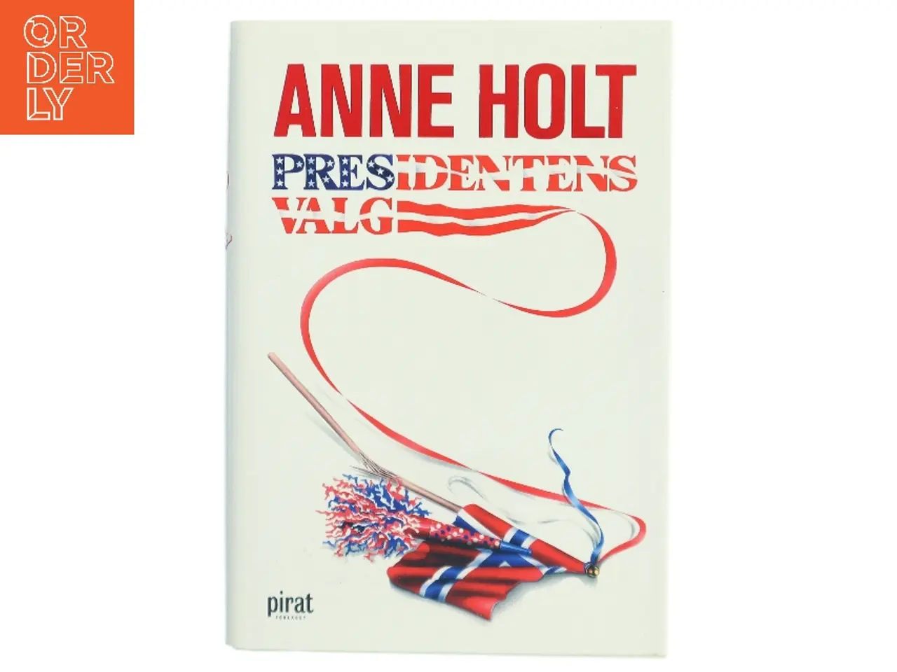 Billede 1 - Presidentens valg af Anne Holt (f. 1958-11-16) (Bog)